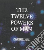 The Twelve Power of Man. E-book. Formato EPUB ebook