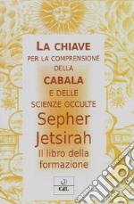 Sepher JetsirahLibro della Formzione. E-book. Formato EPUB ebook