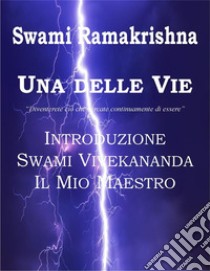 Una delle Vie. E-book. Formato EPUB ebook di Swami Ramakrishna