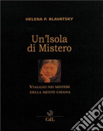 Un'Isola di Mistero. E-book. Formato EPUB ebook di Helena Petrovna Blavatsky