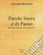 Parole Sacre di PassoStudio critico ed iniziatico. E-book. Formato EPUB ebook