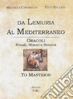 Da Lemuria al MediterraneoOracoli, rituali. misteri e divinità. E-book. Formato EPUB ebook