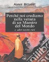 Perchè noi crediamo alla venuta di un Maestro del Mondo. E-book. Formato EPUB ebook