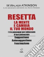 Resetta la Tua MenteCambia il tuo Mondo. E-book. Formato EPUB ebook