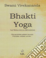 Bhakti YogaLo yoga della devozione. E-book. Formato EPUB ebook