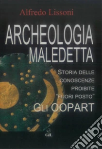 Archeologia MaledettaStoria delle conoscenze proibite 