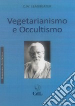 Vegetarianismo e Occultismo. E-book. Formato EPUB ebook