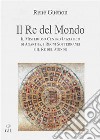 Il Re del Mondo. E-book. Formato EPUB ebook di Rene Guenon