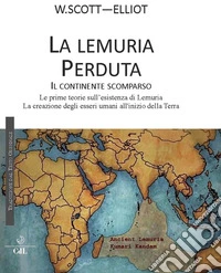 La Lemuria PerdutaIl Continente scomparso. E-book. Formato EPUB ebook