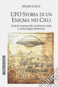 Ufo - Storia di un Enigma nei Cieli. E-book. Formato EPUB ebook