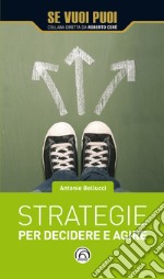 Strategie per decidere e agire. E-book. Formato EPUB ebook