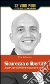 Sicurezza o libertà? 4 passi per ottenere il meglio da te stesso. E-book. Formato EPUB ebook di Fabio La Cognata