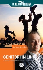 Genitori in linea: Essere connessi per crescere con i propri figli. E-book. Formato EPUB