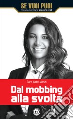 Dal mobbing alla svolta. E-book. Formato EPUB