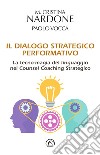 Il dialogo strategico-performativo. E-book. Formato EPUB ebook