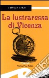 La lustraressa di Vicenza. E-book. Formato EPUB ebook di Antonio Caron