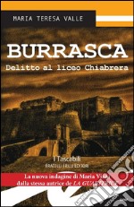 BurrascaDelitto al liceo Chiabrera. E-book. Formato EPUB ebook