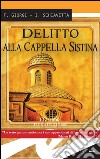 Delitto alla Cappella Sistina. E-book. Formato EPUB ebook
