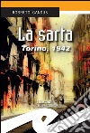 La sartaTorino, 1942. E-book. Formato EPUB ebook