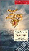 Zena 1814Come i liguri persero l&apos;indipendenza. E-book. Formato EPUB ebook