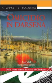 Omicidio in Darsena. E-book. Formato EPUB ebook di Fiorenza Giorgi