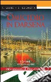 Omicidio in Darsena. E-book. Formato EPUB ebook