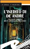 L'inedito di De André. Una nuova indagine per il commissario Marcenaro. E-book. Formato EPUB ebook