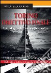 Torino. Obiettivo finaleUn’indagine di Crema e Bernardini. E-book. Formato Mobipocket ebook