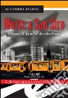 Morte a San SiroMilano, il mistero di villa Pozzi. E-book. Formato EPUB ebook