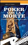 Poker con la morte. Un’indagine genovese di Matteo De Foresta. E-book. Formato EPUB ebook