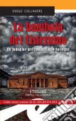 La bambola del CisterninoUn&apos;indagine del commissario Botteghi. E-book. Formato EPUB ebook