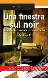 Una finestra sul noir. E-book. Formato EPUB ebook