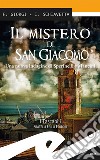 Il mistero di San GiacomoUna nuova indagine di Sperinelli e Mancini. E-book. Formato Mobipocket ebook di Fiorenza Giorgi