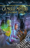I Gemelli Misteri e l&apos;invasione zombie. E-book. Formato Mobipocket ebook
