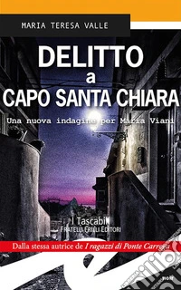 Delitto a Capo Santa ChiaraUna nuova indagine per Maria Viani. E-book. Formato Mobipocket ebook