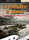 La solitudine di AdamoIl ritorno del commissario Scichilone. E-book. Formato EPUB ebook