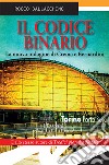 Il codice binarioLa nuova indagine di Crema e Bernardini. E-book. Formato EPUB ebook di Rocco Ballacchino
