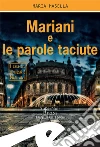 Mariani e le parole taciute. E-book. Formato EPUB ebook di Maria Masella