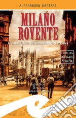Milano roventeL&apos;estate feroce del commissario Ferrazza. E-book. Formato Mobipocket