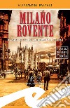 Milano roventeL&apos;estate feroce del commissario Ferrazza. E-book. Formato Mobipocket ebook