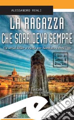 La ragazza che sorrideva sempreUn serial killer a Pavia per Sambuco e Dell&apos;Oro. E-book. Formato EPUB ebook