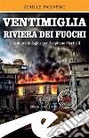 Ventimiglia riviera dei fuochiUna nuova indagine per il capitano Martielli. E-book. Formato Mobipocket ebook