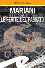 Mariani e le ferite del passato. E-book. Formato Mobipocket ebook