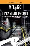 Milano e i pensieri oscuriLa strana indagine del commissario Ferrazza. E-book. Formato Mobipocket ebook di ALESSANDRO BASTASI