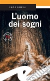 L&apos;uomo dei sogni. E-book. Formato EPUB ebook