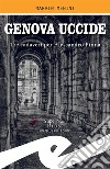 Genova uccideTre cadaveri per Alessandro Pinna. E-book. Formato EPUB ebook di Marvin Menini