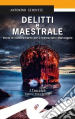 Delitti e MaestraleVento di cambiamento per il maresciallo Mariangelo. E-book. Formato EPUB