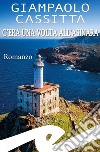 C'era una volta all'Asinara. E-book. Formato EPUB ebook di Giampaolo Cassitta