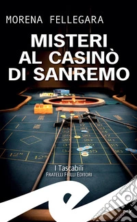 Misteri al Casinò di Sanremo. E-book. Formato EPUB ebook