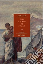 Dio è nato in esilio. E-book. Formato EPUB ebook